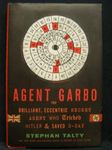 Agent Garbo: The Brilliant, Eccentr