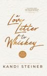 A Love Letter to Whiskey: Fifth Ann