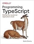 Programming TypeScript: Making Your