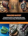 Paracord Mastery: A Comprehensive B