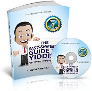 The Easy-Shmeezy Guide to Yiddish: The Fun and Easy Way to Learn Yiddish