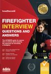 Firefighter Interview Questions And Answers: The ULTIMATE guide for anyone who is serious about passing the interview for becoming a firefighter: 1 (Testing Series)