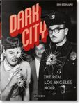 Dark City. The Real Los Angeles Noi