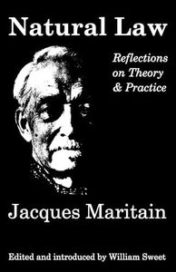 Natural Law: Reflections On Theory & Practice