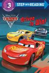 Driven to Win! (Disney/Pixar Cars 3) (Step Into Reading)