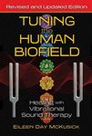 Tuning the Human Biofield: Healing 