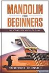 Mandolin For Beginners: The Complet