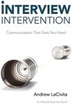 Interview Intervention: Communication That Gets You Hired: A milewalk Business Book