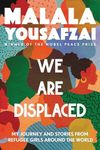 We Are Displaced: My Journey and St
