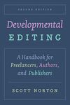 Developmental Editing, Second Edition: A Handbook for Freelancers, Authors, and Publishers (Chicago Guides to Writing, Editing, and Publishing)