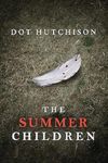 The Summer Children: 3 (The Collector Series)