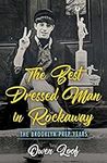 The Best Dressed Man in Rockaway: T