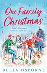 One Family Christmas: A feel-good and funny Christmas romance fiction read: The most feel-good and funny Christmas romance fiction read of 2020