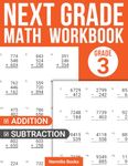 Next Grade Math Workbook for Future 3rd Graders: Exciting and Interactive Addition and Subtraction Exercises for a Smooth Transition from 2nd to 3rd Grade