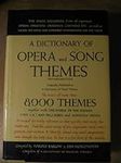 A Dictionary of Opera and Song Them