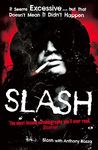 Slash: The Autobiography: The story of a rock and roll star