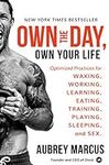 Own the Day, Own Your Life: Optimiz