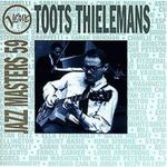 Toots Thielemans: VERVE JAZZ MASTERS;JASS MASTERS 59