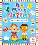 No More Nappies Sticker Activity Book: Perfect for potty training, with over 300 stickers and a reward chart!