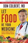 Let Food Be Your Medicine: Dietary Changes Proven to Prevent and Reverse Disease