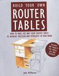 Build Your Own Router Tables