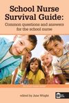 School Nurse Survival Guide (Survival Guide Series)