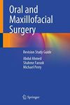 Oral and Maxillofacial Surgery: Revision Study Guide