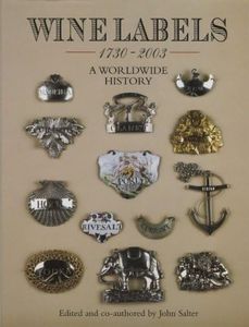 Wine Labels 1730-2003: Worldwide History /anglais