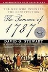 The Summer of 1787: The Men Who Inv