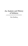 Analysis and History of Inflation, An