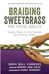 Braiding Sweetgrass for Young Adult