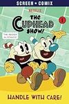 Handle with Care! (The Cuphead Show