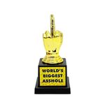 '=World's Biggest Asshole Trophy