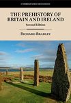 The Prehistory of Britain and Ireland (Cambridge World Archaeology)