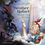 Brother Rafael and the Rainy-Day Devils