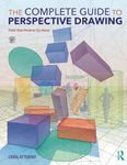 The Complete Guide to Perspective Drawing: From One-Point to Six-Point