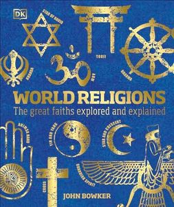 World Religions: The Great Faiths Explored and Explained (DK Compact Culture Guides)