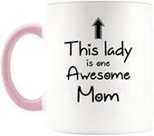 Funny Mom Gift Coffee Mug This Lady is One Awesome Mom Coffee Cup Gift for Mom Birthday Thanksgiving Christmas Gift for Mom Coffee Mug