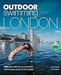 Outdoor Swimming London: 150 best w