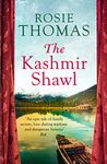 The Kashmir Shawl: a sweeping, epic historical WW2 romance novel from the bestselling author of Iris and Ruby