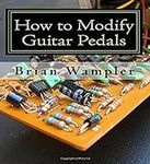 How to Modify Guitar Pedals: A comp