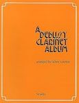 Debussy Clarinet Album