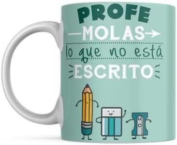 Taza Profesor- Taza Profe molas lo Que no está Escrito- Regalo Original- Fin de Curso- Taza Desayuno/Café - Céramica 350ml