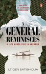 A General Reminisces: A Life Under Fire in Kashmir