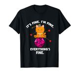 It's Fine RPG Gamer Cat D20 Dice Fail Funny Nerdy Geek T-Shirt