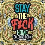 Stay The F*ck Home Coloring Book fo