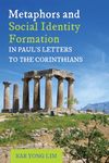 Metaphors and Social Identity Formation in Paul's Letters to the Corinthians