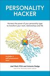 Personality Hacker: Harness the Pow