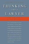 Thinking Like a Lawyer: A New Introduction to Legal Reasoning