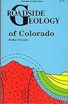 Roadside Geology of Colorado (Roads